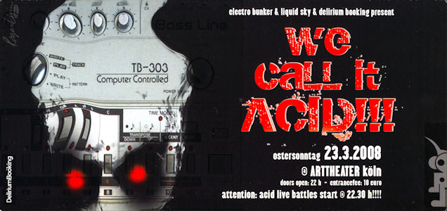 flyer_wecallitacid_20080323a